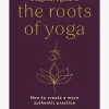 A Beginner's Guide to the Roots of Yoga