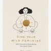 Find Your Wild Feminine