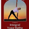 Integral Yoga Hatha for Beginners
