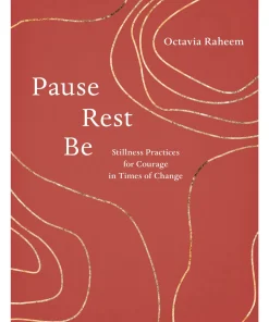 Pause, Rest, Be