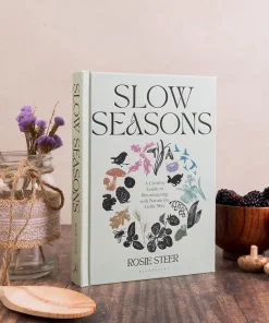 Slow Seasons: A Creative Guide to Reconnecting with Nature