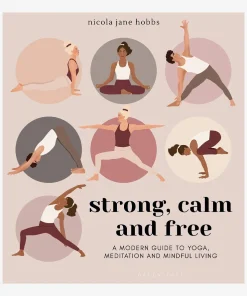 Strong, Calm and Free