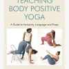 Teaching Body Positive Yoga