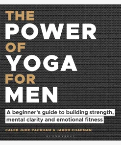The Power of Yoga For Men