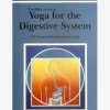 The Practices of Yoga for the Digestive System