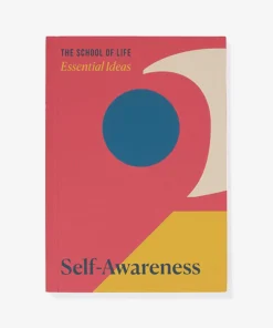 The School of Life Essential Ideas: Self-Awareness