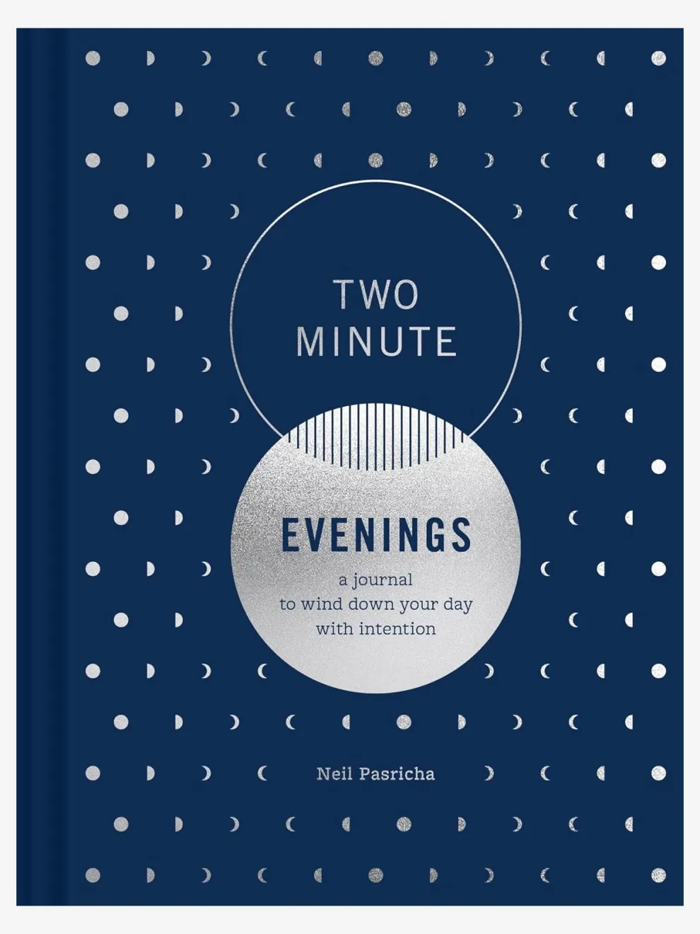 Two Minute Evenings: A Journal to Wind Down Your Day with Intention