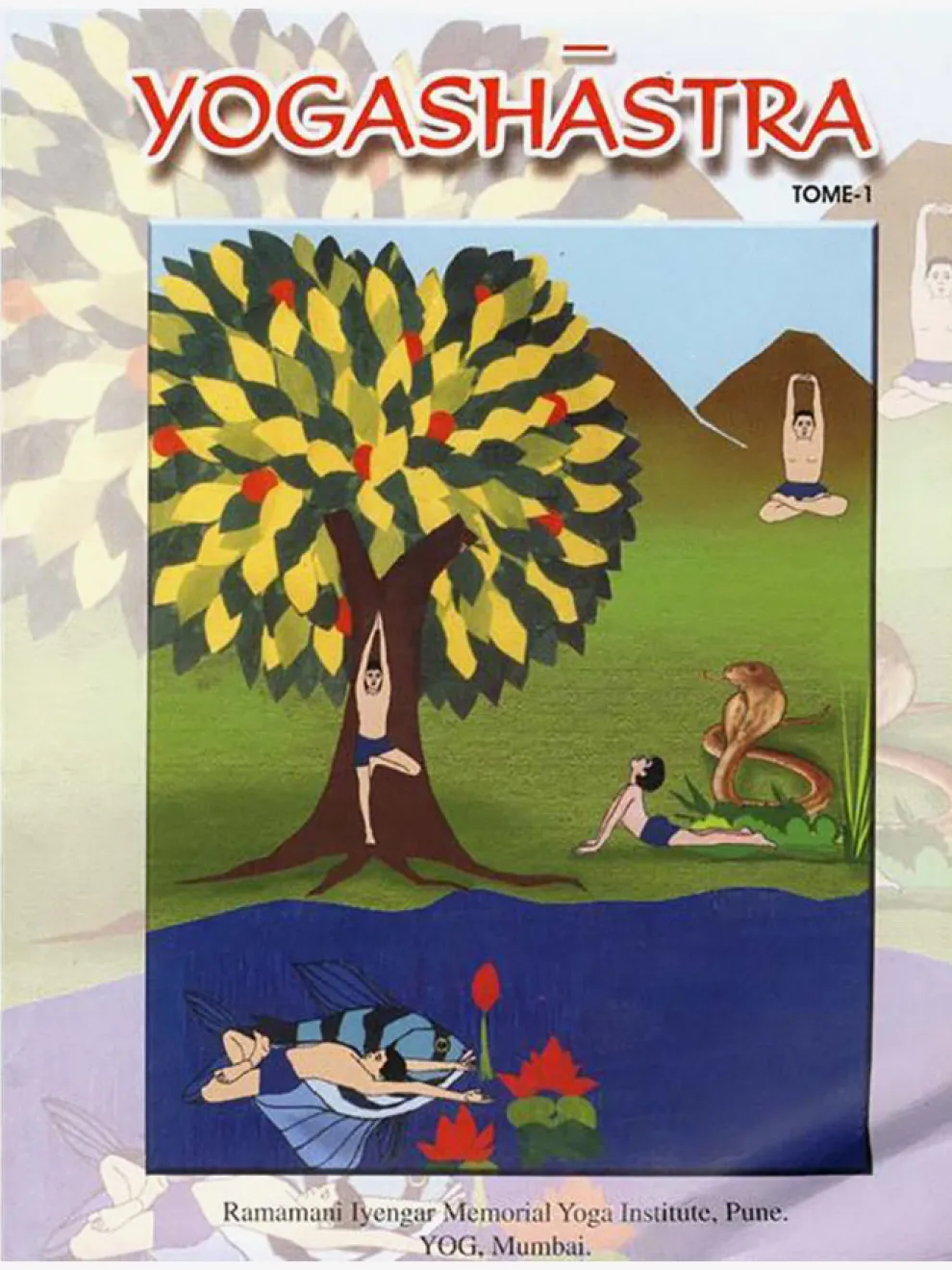 Yogashastra Tome 1